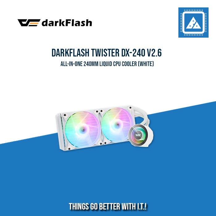 DARKFLASH TWISTER DX240 V2.6 ARGB AIO 240MM LIQUID CPU COOLER (LGA1700 READY) DARKFLASH TWISTER DX240 V2.6 ARGB AIO 240MM LIQUID CPU COOLER (LGA1700 READY)